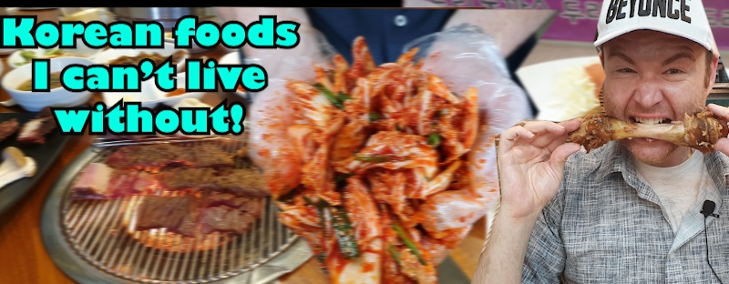 Korean foods I can’t live without
